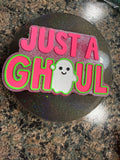 Just a Ghoul